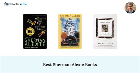 10 Best Sherman Alexie Books To Read (Updated 2025 List)