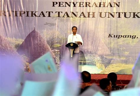 Presiden Bagikan 65 548 Sertifikat Tanah Di NTT Koran Jakarta