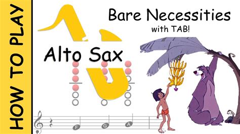 How To Play The Bare Necessities On Alto Saxophone Notes With Tab