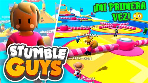 MI PRIMERA VEZ EN STUMBLE GUYS CON SUBS YouTube