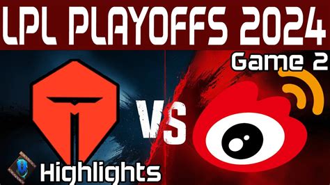 TES Vs WBG Highlights Game 2 LPL Playoffs 2024 Top Esports Vs Weibo