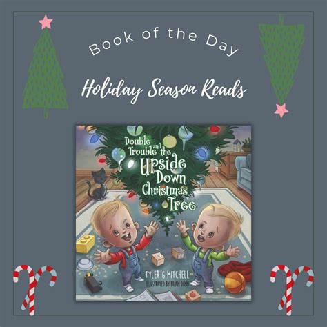 Book Of The Day Double Trouble And The Upside Down Christmas Tree