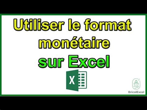 Comment Utiliser Le Format Mon Taire Sur Excel Youtube