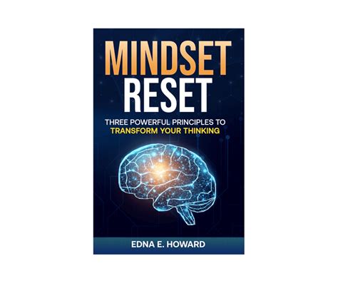 Mindset Reset Three Powerful Principles To Transform Your Thinking