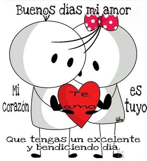 Buenos Dias Amor De Mi Vida Para Whatsapp Cute Good Morning Quotes