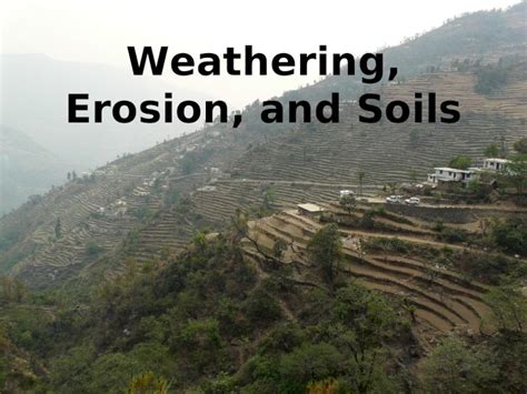 PPT Weathering Erosion And Soils What Is Weathering Weathering Is