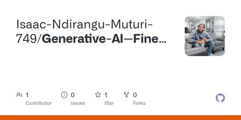 Github Isaac Ndirangu Muturi Generative Ai Fine Tuning A Hugging