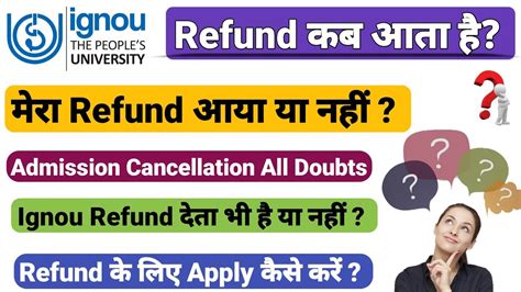 Ignou Admission Cancel Hone Par Refund Kab Aata Hai Refund After