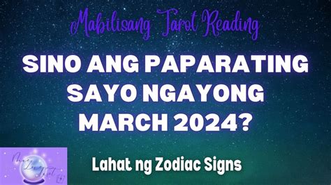 Sino Ang Paparating Sayo Ngayong MARCH 2024 Mabilisang Tarot Card