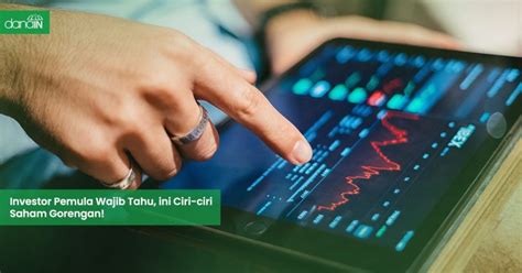 Investor Pemula Wajib Tahu Ini Ciri Ciri Saham Gorengan Blog