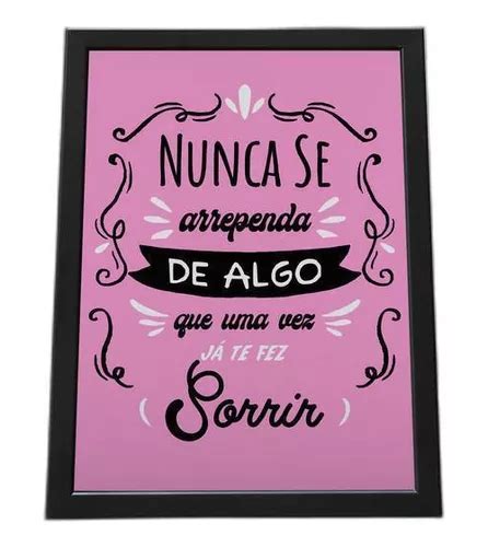 Cuadro Con Marco Nunca Te Arrepientas De Algo Que Hagas Mercadolibre