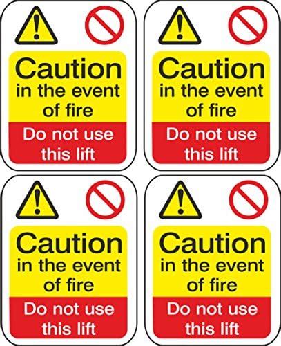 Caution In The Event Of Fire Do Not Use This Lift Pack Of 4 Warning