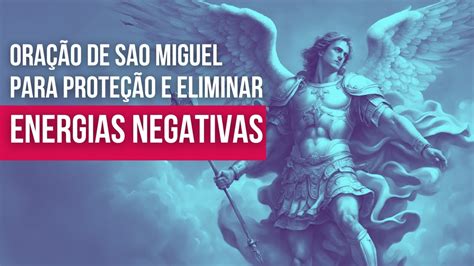 Ora O Poderosa De Arcanjo Miguel Prote O Liberta O Espiritual E