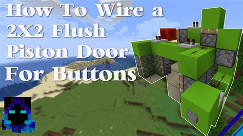 Minecraft How To Build A 2x2 Flush Piston Door With Buttons On Both