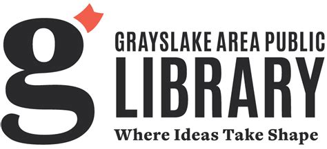 Grayslake Area Public Library District – Where Ideas Take Shape