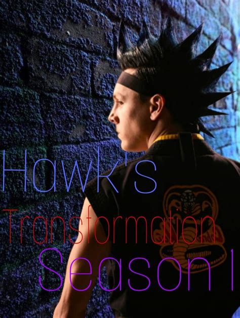 Hawk's Transformation - Season 1 | Cobra Kai Base Amino