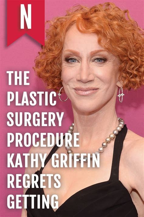 The Plastic Surgery Procedure Kathy Griffin Regrets Getting Nicki Swift Kathy Griffin