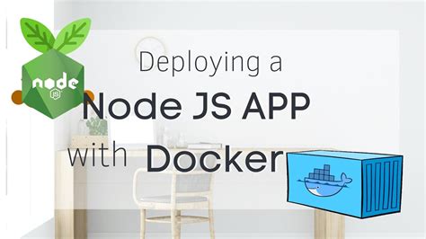 How To Deploy A Nodejs App Using Docker Youtube