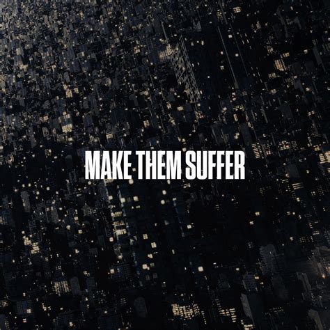 Album Review Make Them Suffer Make Them Suffer Distorted Sound