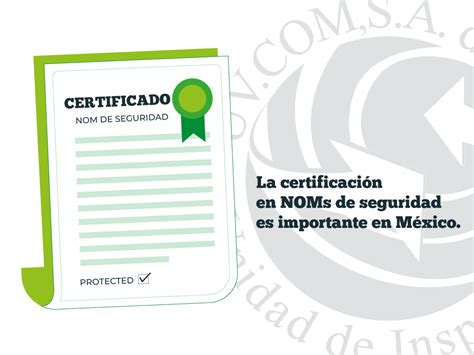 NOMs DE SEGURIDAD Y CERTIFICACIONES EN MEXICO