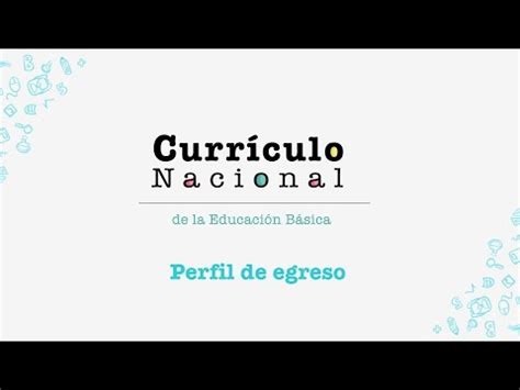 Curr Culo Nacional Descripci N Del Perfil De Egreso Minedu