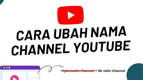 Tutorial Cara Mengganti Nama Channel Youtube Dengan Mudah Dan Cepat