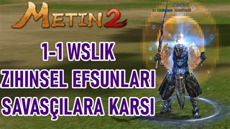 Metin Wslik Zihinsel Efsunlar Sava Lara Kar Youtube