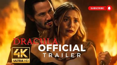 DRACULA Trailer 2025 Keanu Reeves Elizabeth Olsen 4K HD YouTube