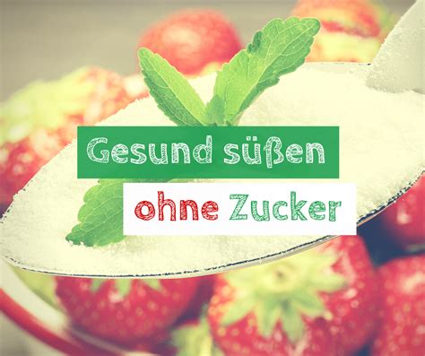 Gesund S En Ohne Zucker Ab Heute Gesund Gesundheit Zuckerfrei