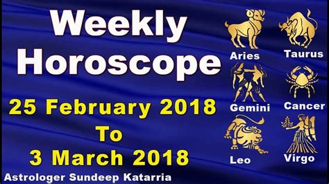 Weekly Horoscope For Zodiac Signs February To March Youtube