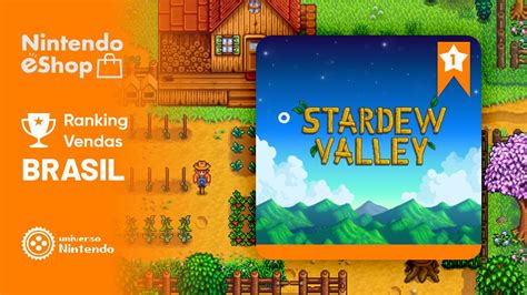 Vendas no Brasil Ranking da eShop até 11 Mai Stardew Valley permanece