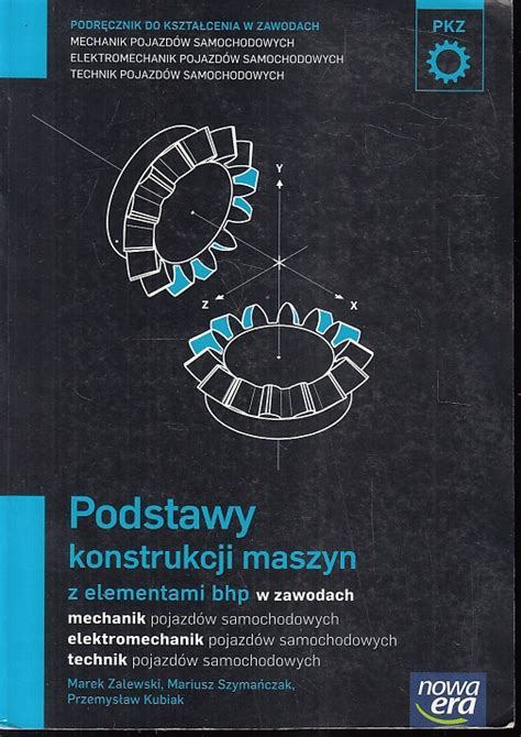 PODSTAWY KONSTRUKCJI MASZYN NOWA ERA 12375145830 Oficjalne Archiwum