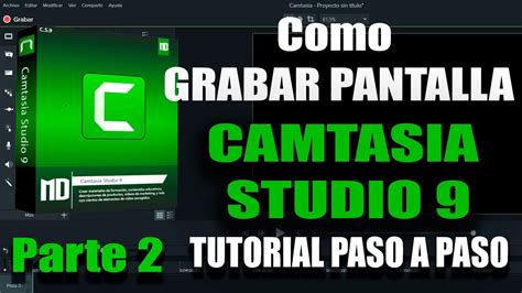 Como GRABAR PANTALLA Con Camtasia Studio 2020 YouTube