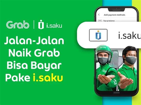 Kini Naik Grab Sudah Bisa Bayar Pakai I Saku Semudah Belanja