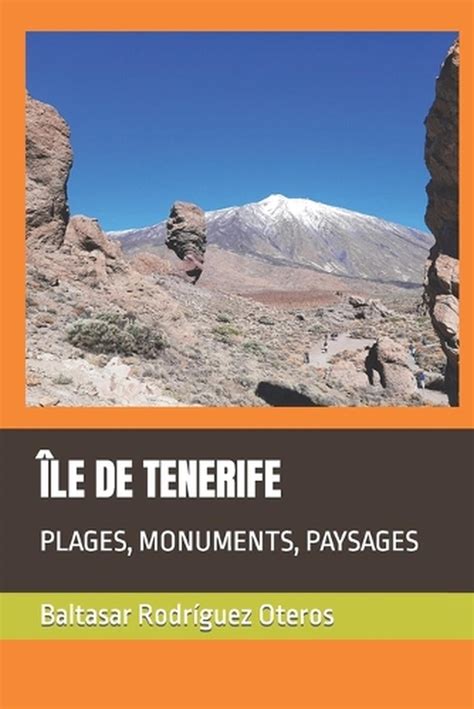 Le De Tenerife Plages Monuments Paysages By Baltasar Rodr Guez