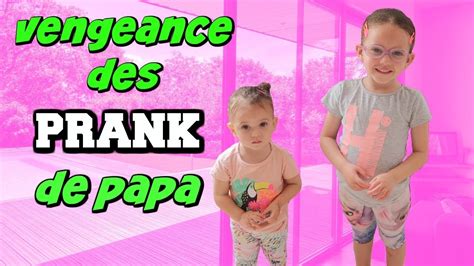 Vengeance Des Prank De Papa Prank Story Youtube