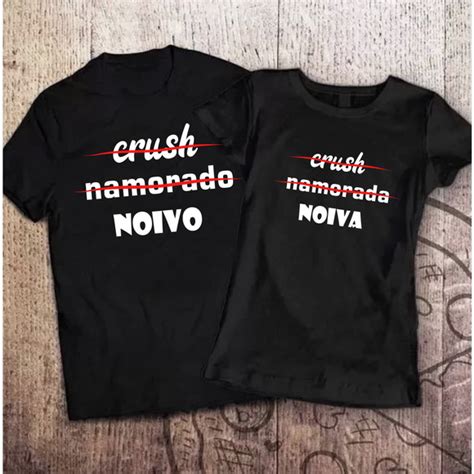 Kit Camiseta Casal Crush Namorado Namorada Noivo Noiva Elo