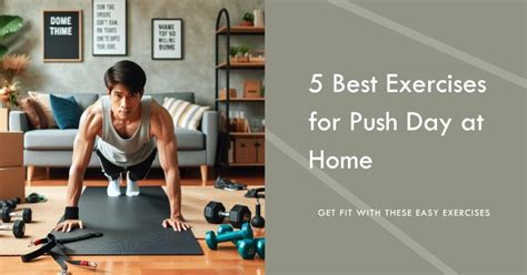 Push Day At Home: 5 Best Exercises - Fitness Fusion Track