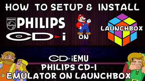 How To Setup Install CD I EMU Phillips CD I Emulator On Launchbox