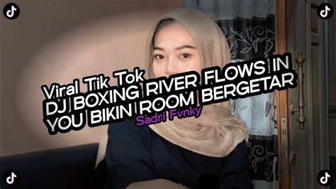 DJ BOXING RIVER FLOWS IN YOU 2024 BUKANSULTAN NATA HG X CCBRAY888