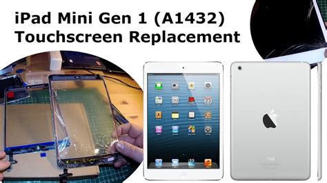 A1432 Ipad Mini Gen 1 Repair Touchscreen Replacement Youtube