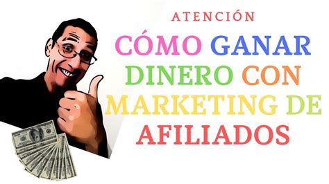 Que es MARKETING DE AFILIADOS y Como Ganar DINERO Haciéndolo Ahora