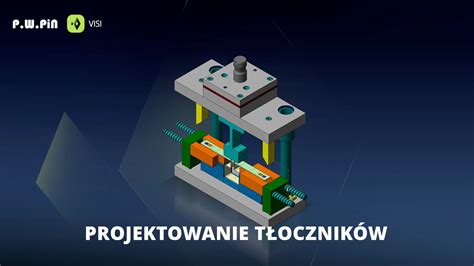 VISI projektowanie form wtryskowych i tłoczników CAD CAM CAE