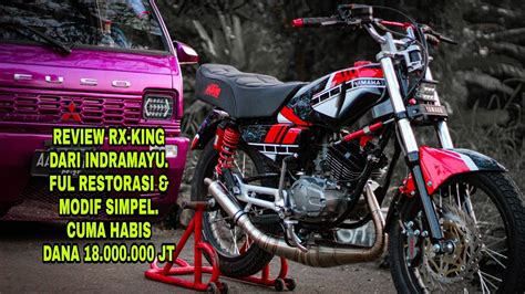 Part3 Wow Cuma Habis 18 Jt REVIEW RX KING RESTORASI MODIF STYLE