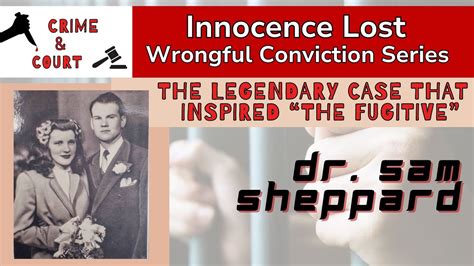 Innocence Lost Dr Sam Sheppard The Legendary Case That Inspired