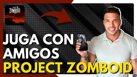 Como Jugar Con Amigos En Project Zomboid YouTube