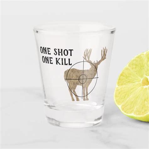 Deer Hunting One Shot One Kill Shot Glass Stag Buck Crosshairs Shot Shooting Shotglass