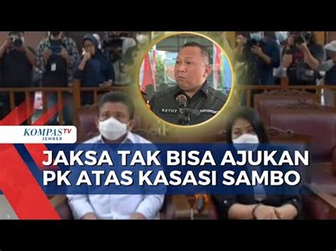 Jaksa Tak Bisa Ajukan Pk Atas Kasasi Ma Yang Batalkan Vonis Mati Sambo