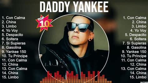 Daddy Yankee Greatest Hits Full Album Top Songs Full Album Top 10