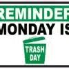 StickerTalk Monday Is Trash Day Magnet 5 Inches X 3 5 Inches